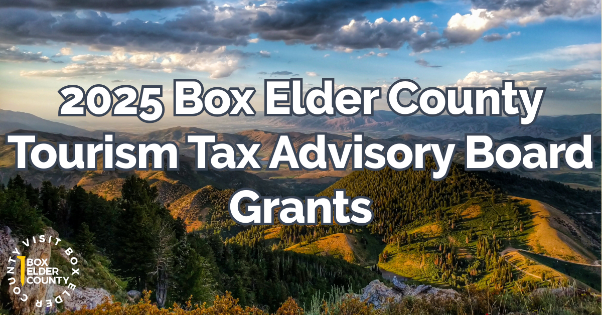 2025 Box Elder County Tourism Tax Advisory Board (TTAB) Grants
